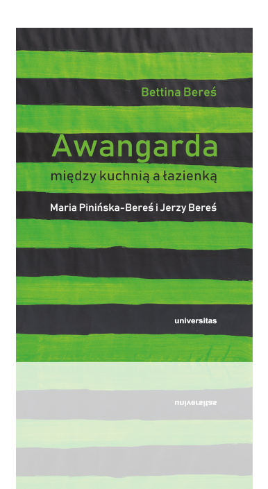 Okładka książki "Awangarda między kuchnią a łazienką. Maria Pinińska-Bereś i Jerzy Bereś"